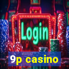 9p casino